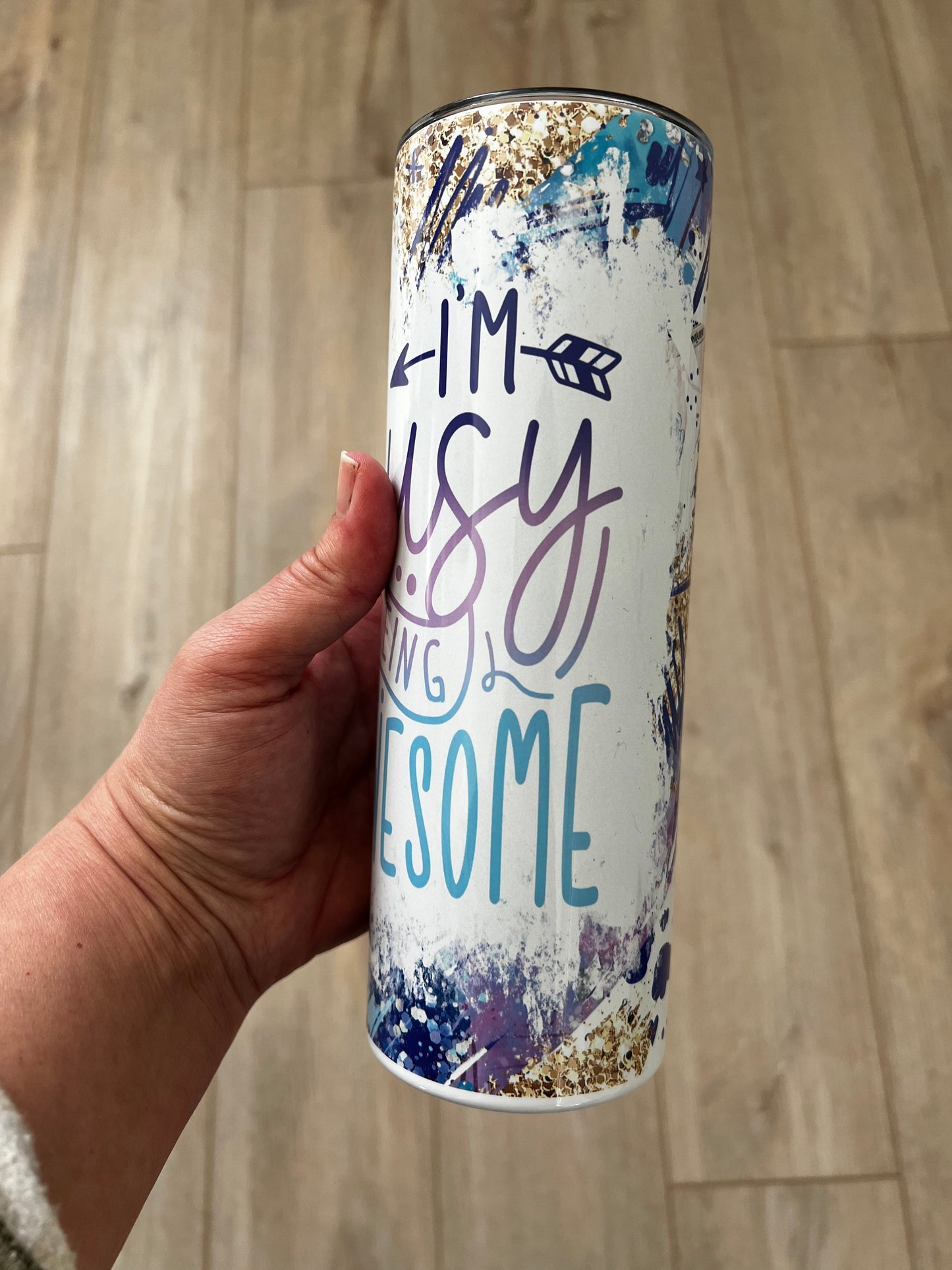 Busy Being Awesome 20 oz Tumbler