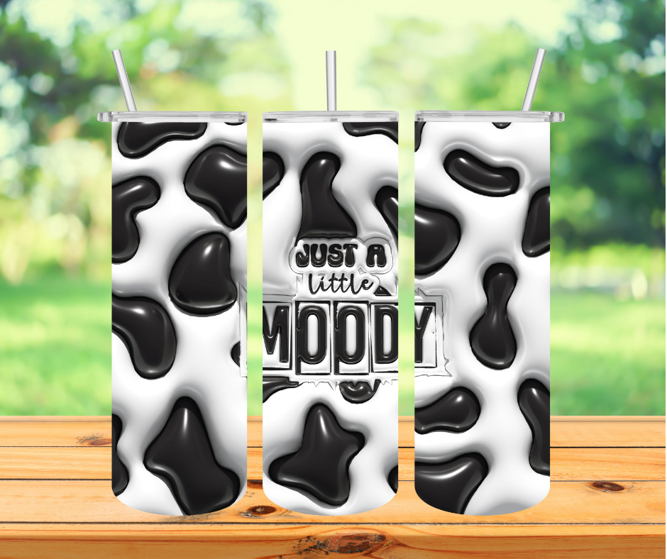 Just a Little Moody 20 oz Sublimation Insulated Tumbler