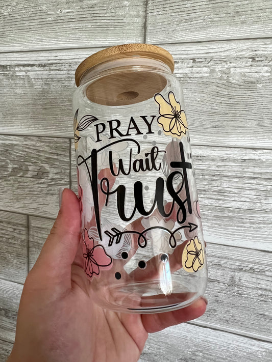 Pray Wait Trust 16 oz Beer Can Glass