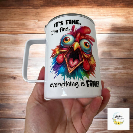 Everything is Fine 10 oz Insulated Stainless Steel Coffee Mug with Handle