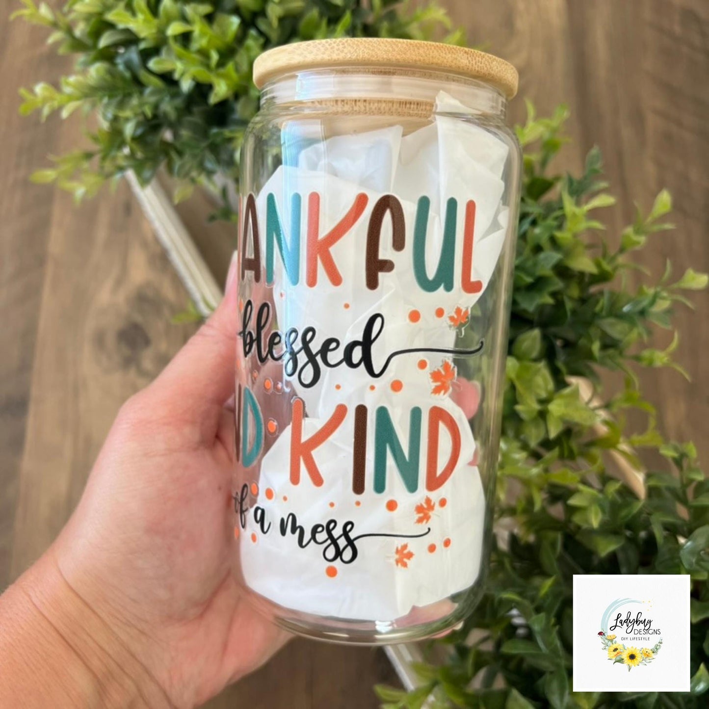 Thankful Blessed and Kind of a Mess 16oz Beer Can Glass