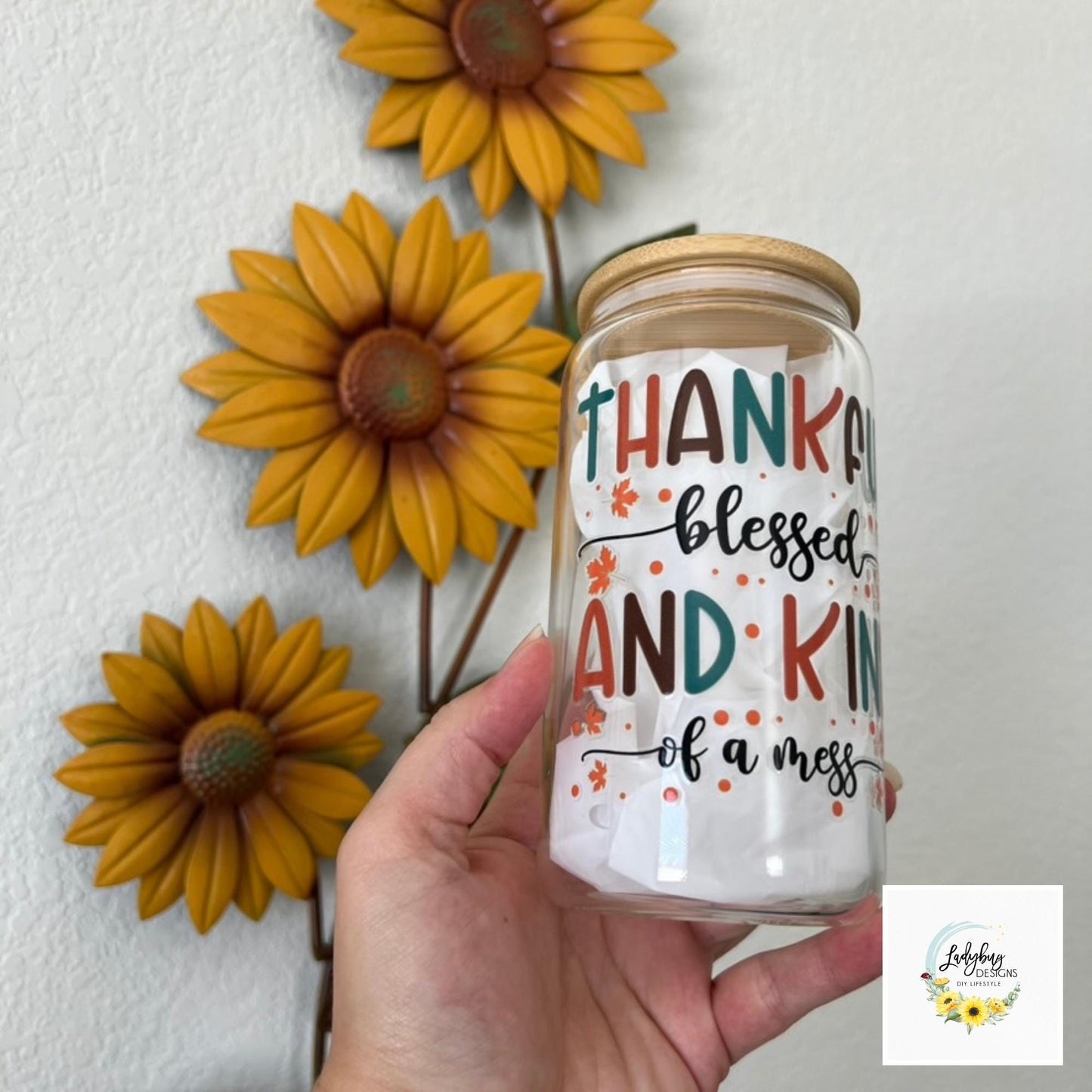 Thankful Blessed and Kind of a Mess 16oz Beer Can Glass