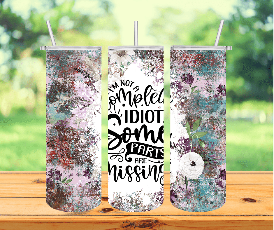 Ready to Ship! Not a Complete Idiot 20 oz Sublimation Insulated Tumbler - Ladybug Designs, DIY Lifestyle