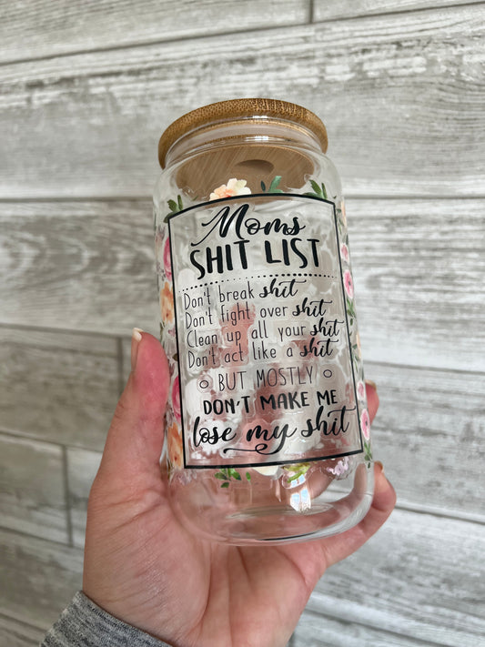 Mom's Shit List 16 oz Beer Can Glass