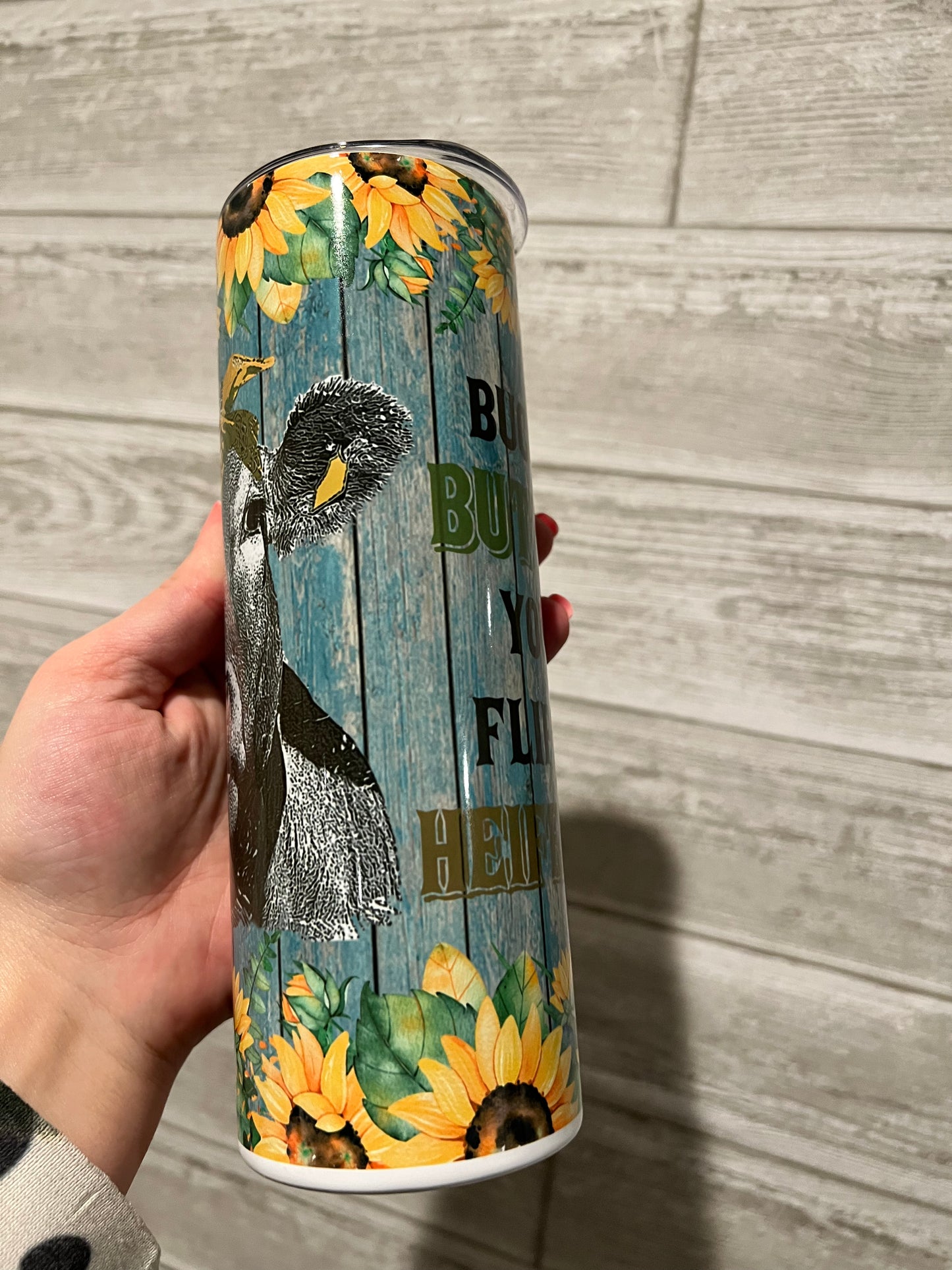 Buckle Up Buttercup 20 oz Sublimation Insulated Tumbler